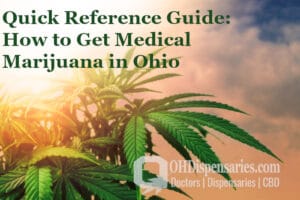 Quick Reference Guide: How to Get Medical Marijuana in Ohio